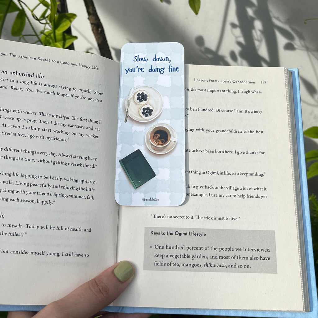 Slow Down- Classic Bookmark